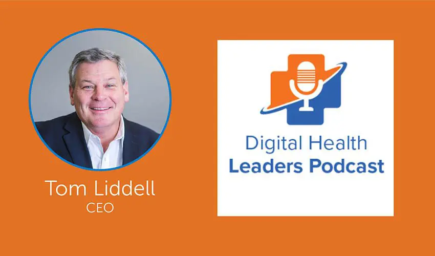 Tom Liddell Digital Health Leaders Podcast