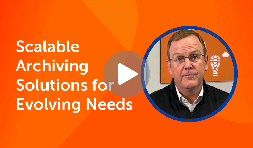 Scalable archiving solutions or evolving needs