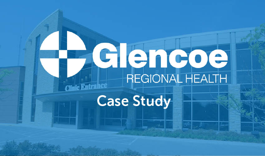 Glencoe Regional Health Case Study