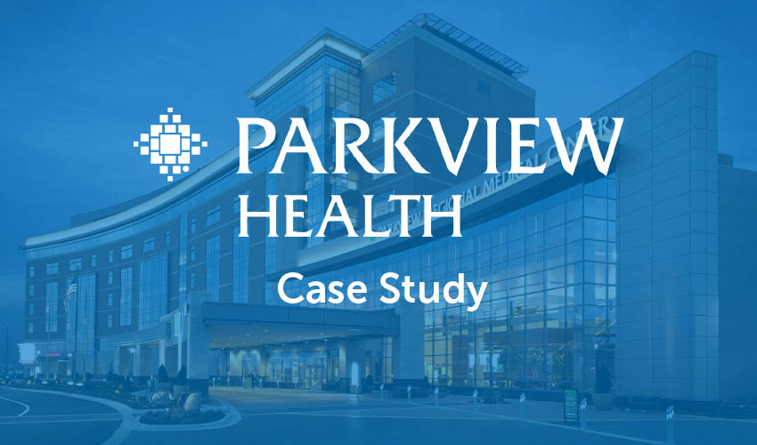 Parkview Health Case Study