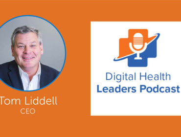 Tom Liddell Digital Health Leaders Podcast