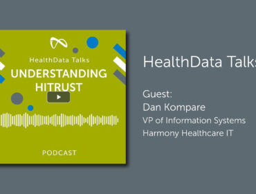 Understanding HiTrust HealthData Talks