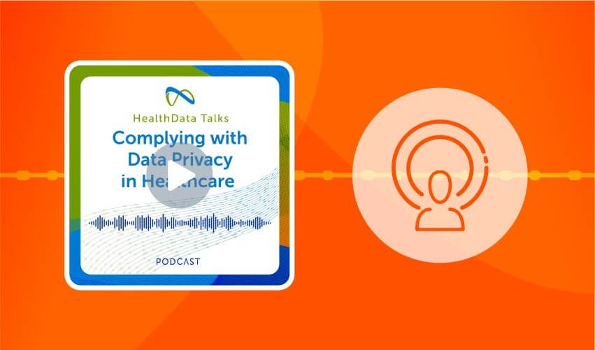 Complying With Data Privacy in Healthcare HealthData Talks