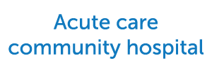 Acute care community hospital