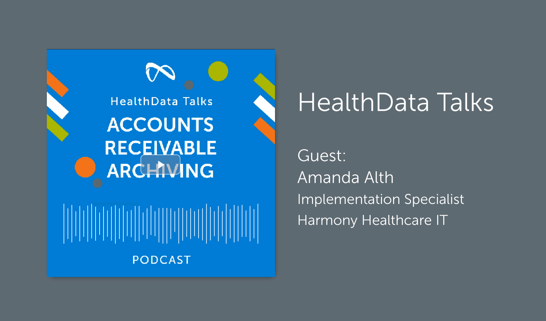 HealthData Talks: Accounts Receivable Archiving