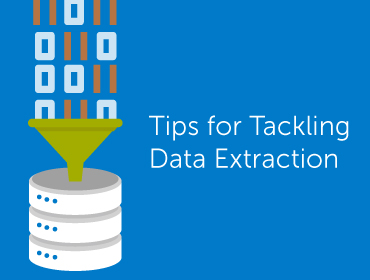 Tips for tackling a successful data extraction