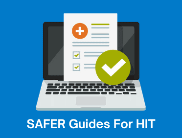The One Thing Missing from the 9 SAFER Guides for Health IT ...