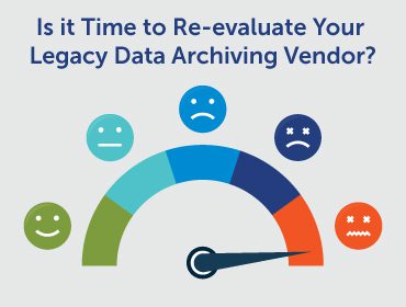 Time to re-evaluate your current archive vendor?